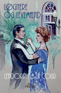 Forsiden til Løgnere og Levemænd. Anna og Christian danser til et bal. Hun iført en blå kjole der ligner en stjernestrøet nattehimmel